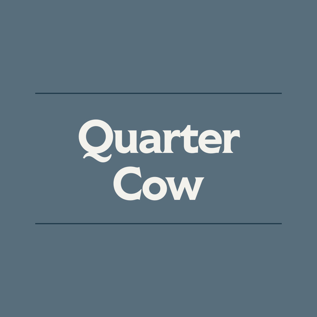 Quarter Cow Portion - Deposit